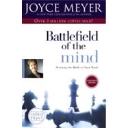 Battlefield of the Mind : Winning the Battle in Your Mind, 9780892968268