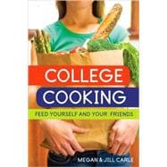 College Cooking: Feed Yourself and Your Friends