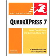 QuarkXPress 7 for Windows and Macintosh : Visual QuickStart ..., 9780321358271