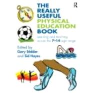 The Really Useful Physical Education Book: Learning and Teac..., 9780415498272
