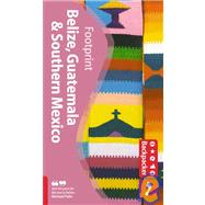 Belize, Guatemala & Southern Mexico, 2nd; Tread Your Own Pat..., 9781906098278