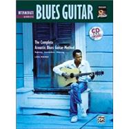 The Complete Acoustic Blues Guitar Method: Beginning - Inter..., 9780739038284