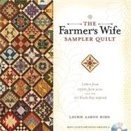 The Farmer's Wife Sampler Quilt: Letters From 1920s Farm Wiv..., 9780896898288