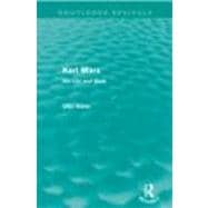 Karl Marx (Routledge Revivals): His Life and Work,9780415678292 Karl Marx (Routledge Revivals): His Life and Work,9780415678292