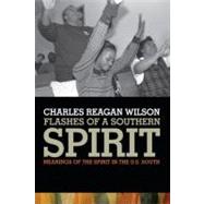 Flashes of a Southern Spirit : Meanings of the Spirit in the..., 9780820338293
