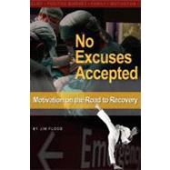 No Excuses Accepted