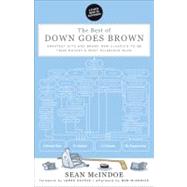 The Best of Down Goes Brown Greatest Hits and Brand New Clas..., 9781118358306