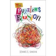 The Puzzler's Elusion: A Tale of Fraud, Pursuit, and the Art..., 9781560258315