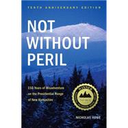 Not Without Peril, Tenth Anniversary Edition 150 Years of Mi..., 9781934028322