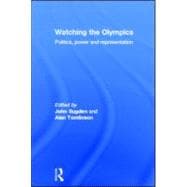 Watching the Olympics : Politics, Power and Representation, 9780415578325