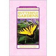 Butterfly Gardens : Luring Nature's Loveliest Pollinators to..., 9781889538327
