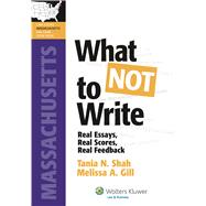 What Not to Write: Real Essays, Real Scores, Real Feedback, 9780735578340