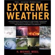 Extreme Weather: Understanding the Science of Hurricanes, To..., 9781579128340