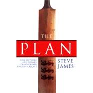 The Plan: How Fletcher and Flower Transformed English Cricke..., 9780593068342