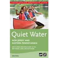 Quiet Water New Jersey and Eastern Pennsylvania : AMC's Cano..., 9781934028346