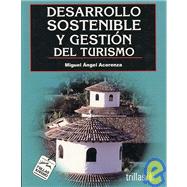 Desarrollo sostenible y gestion del turismo/ Sustainable Dev..., 9789682478352