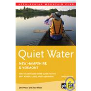 Quiet Water New Hampshire and Vermont, 3rd; AMCâ??s Canoe an..., 9781934028353