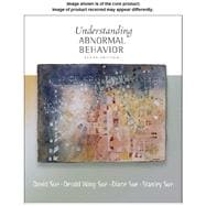 Study Guide for Sue/Sue/Sue's Understanding Abnormal Behavior, 10th,9781111838355 Study Guide for Sue/Sue/Sue's Understanding Abnormal Behavior, 10th,9781111838355