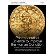 Pharmaceutical Science to Improve the Human Condition : Prix..., 9781573318358
