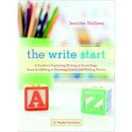 Write Start : A Guide to Nurturing Writing at Every Stage, f..., 9781590308370