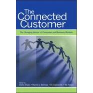 The Connected Customer: The Changing Nature of Consumer and ..., 9781848728370