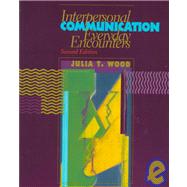 Interpersonal Communication/With Infotrac : Everyday Encounters (2nd),9780534548377 Interpersonal Communication/With Infotrac : Everyday Encounters (2nd),9780534548377