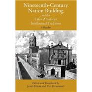 Nineteenth-Century Nation Building and the Latin American 