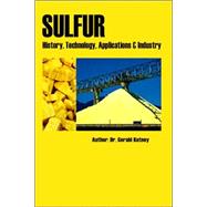 Sulfur: History, Technology, Applications and Industry, 9781895198379