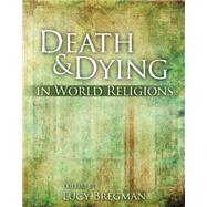 Death and Dying in World Religions,9780757568381 Death and Dying in World Religions,9780757568381