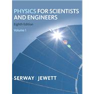 Physics for Scientists and Engineers, Volume 1, Chapters 1-2..., 9781439048382