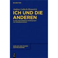 Ich und die Anderen : Zu den intersubjektiven Bedingungen vo..., 9783110228403