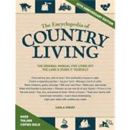 The Encyclopedia of Country Living, 40th Anniversary Edition, 9781570618406