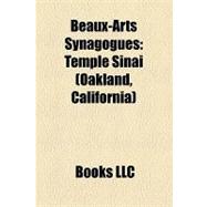 Beaux-Arts Synagogues : Temple Sinai (Oakland, California),9781156268407 Beaux-Arts Synagogues : Temple Sinai (Oakland, California),9781156268407