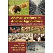 Animal Welfare in Animal Agriculture: Husbandry, Stewardship..., 9781439848425