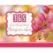 365 Great Things About Being in Love: A Perpetual Calendar, 9781602608429