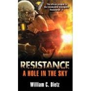 Resistance : A Hole in the Sky,9780345508430 Resistance : A Hole in the Sky,9780345508430