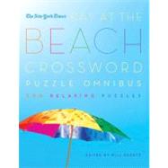The New York Times Day at the Beach Crossword Puzzle Omnibus..., 9780312588434