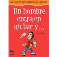 Un hombre entra en un bar y . . .; Los chistes más divertid..., 9788479278434