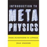 Introduction to Metaphysics : From Parmenides to Levinas, 9780231148443