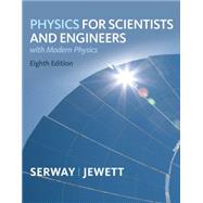 Physics for Scientists and Engineers with Modern, Chapters 1..., 9781439048443