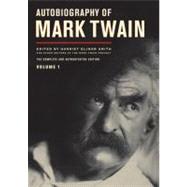 Autobiography of Mark Twain: The Complete and Authoritative ..., 9781441778444