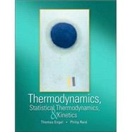 Thermodynamics, Statistical Thermodynamics, and Kinetics,9780805338447 Thermodynamics, Statistical Thermodynamics, and Kinetics,9780805338447