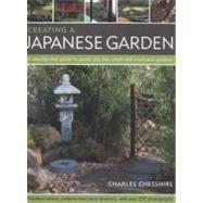 Creating a Japanese Garden: A Step-by-step Guide to Pond, Dr..., 9781844768448