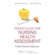 Pocket Guide for Nursing Health Assessment A Best Practice Approach,9781582558462 Pocket Guide for Nursing Health Assessment A Best Practice Approach,9781582558462
