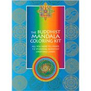 The Buddhist Mandala Coloring Kit; All You Need to Create 12..., 9781844838462