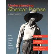 Understanding the American Promise, Combined Volume : A Brief History of the United States,9781457608469 Understanding the American Promise, Combined Volume : A Brief History of the United States,9781457608469