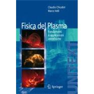 Fisica Del Plasma: Fondamenti E Applicazioni Astrofisiche, 9788847018471