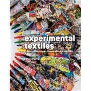 Experimental Textiles : A Journey Through Design, Interpreta..., 9781906388478