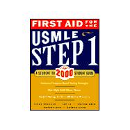 FIRST AID FOR THE USMLE STEP 1 2000: A STUDENT TO STUDENT STUDY GUIDE,9780071358491 FIRST AID FOR THE USMLE STEP 1 2000: A STUDENT TO STUDENT STUDY GUIDE,9780071358491