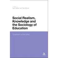 Social Realism, Knowledge and the Sociology of Education : C..., 9781441138507